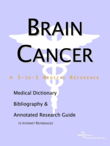 Image for Brain Cancer - A Medical Dictionary, Bibliography, and Annotated Research Guide to Internet References