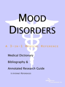 Image for Mood Disorders - A Medical Dictionary, Bibliography, and Annotated Research Guide to Internet References