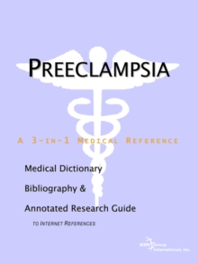 Image for Preeclampsia - A Medical Dictionary, Bibliography, and Annotated Research Guide to Internet References
