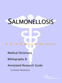 Image for Salmonellosis - A Medical Dictionary, Bibliography, and Annotated Research Guide to Internet References