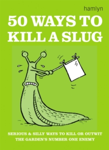 Image for 50 ways to kill a slug