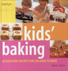 Image for Kids' baking  : 60 delicious recipes for children to make