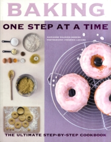 Image for Baking one step at a time  : the ultimate step-by-step cookbook