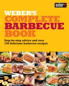 Image for Weber's complete barbecue book  : step-by-step advice and over 150 delicious barbecue recipes