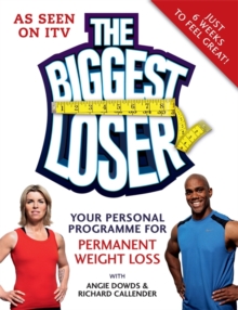 Image for The Biggest Loser: Your Personal Programme for Permanent Weight Loss