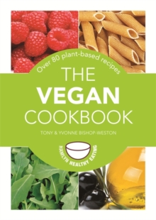 Image for The vegan cookbook  : over 80 plant-based recipes