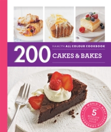 Hamlyn All Colour Cookery: 200 Cakes & Bakes: Hamlyn All Colour Cookbook