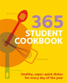 Image for 365 student cookbook  : healthy, super-quick dishes for every day of the year