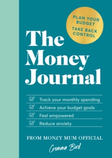 The Money Journal: Plan your budget. Take control back.
