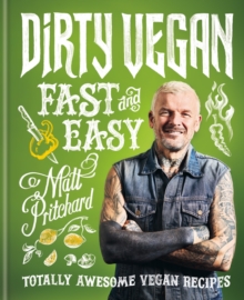 Image for Dirty Vegan fast and easy  : totally awesome vegan recipes