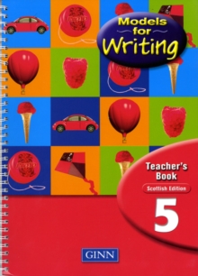 Image for Models for Writing Year 5: Teachers' Book - Scottish Edition