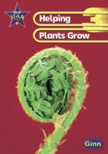 Image for New Star Science Yr3/P4: Helping Plants Grow Pupil's Book
