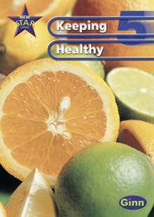 Image for New Star Science: Year 5: Keeping Healthy Pupils` Book
