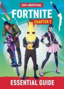 Image for 100% unofficial Fortnite chapter 2 essential guide