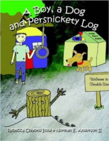 Image for A Boy, A Dog and Persnickety Log