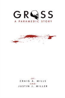 Image for GROSS A Paramedic Story