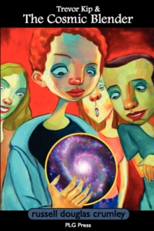 Image for Trevor Kip & The Cosmic Blender