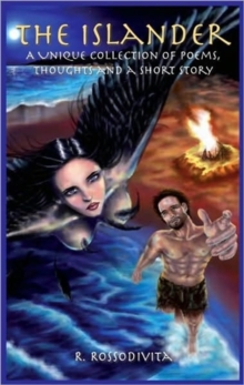 Islander, A Unique Collection Of Poems, Thoughts And A Short Story