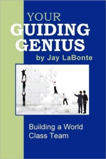Image for Your Guiding Genius: Building a World Class Team