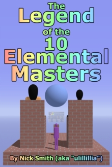 Image for The Legend of the 10 Elemental Masters