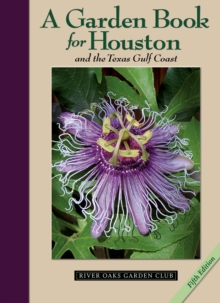 Image for A Garden Book for Houston and the Texas Gulf Coast