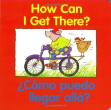 Image for How Can I Get There?/ Como puedo llegar alla?