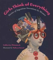 Image for Girls Think of Everything : Stories of Ingenious Inventions by Women