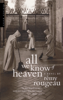 ALL WE KNOW OF HEAVEN