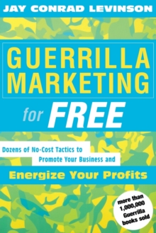 Image for Guerrilla Marketing for Free