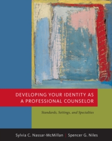 Image for Developing Your Identity as a Professional Counselor
