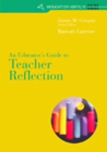 Image for Custom Enrichment Module: An Educator's Guide to Teacher Reflection for Cooper/Kiger's Literacy: Helping Children Construct Meaning