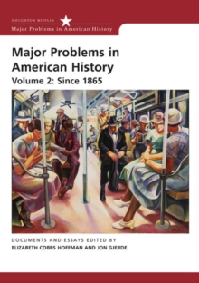 Image for Major Problems in American History, Volume 2: Since 1865