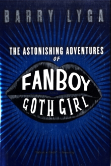 Image for The Astonishing Adventures of Fanboy and Goth Girl