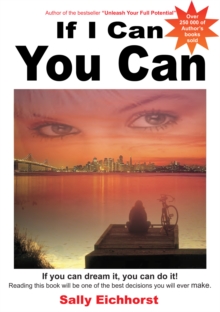 Image for If I Can You Can: If You Can Dream It, You Can Do It!