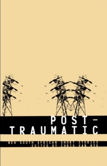 Image for Post-traumatic : An Anthology of Short Stories Featuring 22 Writers