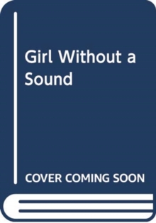 GIRL WITHOUT A SOUND