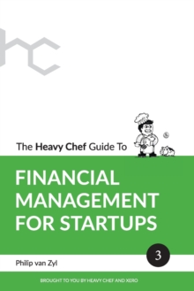 Image for The Heavy Chef Guide To Financial Management For Startups
