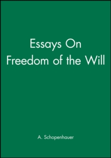 Essays On Freedom of the Will
