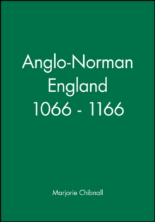 Image for Anglo-Norman England 1066 - 1166