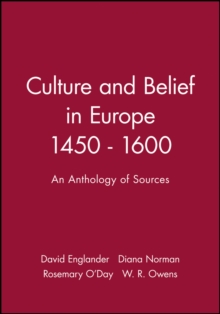 Image for Culture and Belief in Europe 1450 - 1600 : An Anthology of Sources