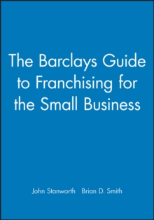 Barclays Guide to Franchising for the Small Business