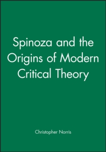 Spinoza and the Origins of Modern Critical Theory