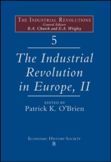 Industrial Revolutions in Europe II, Volume 5