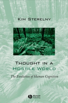 Image for Thought in a hostile world  : the evolution of human cognition