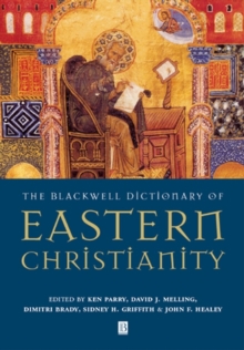 Image for The Blackwell dictionary of Eastern Christianity