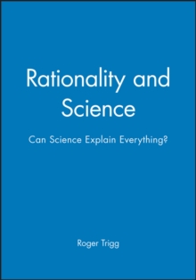 Image for Rationality and Science : Can Science Explain Everything?