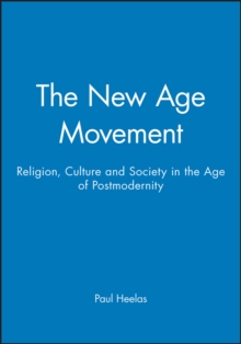 Image for The New Age movement  : the celebration of the self and the sacralization of modernity