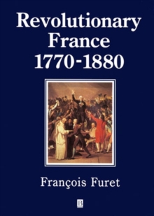 Image for Revolutionary France, 1770-1880