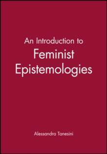 Introduction to Feminist Epistemologies