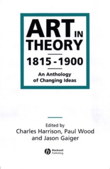 Image for Art in theory, 1815-1900  : an anthology of changing ideas